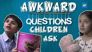 ScoopWhoop: Awkward Questions Children Ask