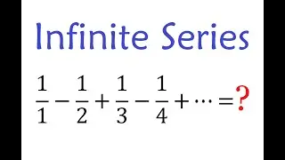 What Is the Sum of the Alternating Series 1/1-1/2+1/3-1/4+•••? | Calculus | Integral