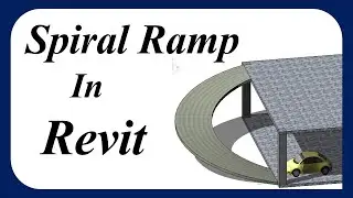 Spiral Ramp in Revit