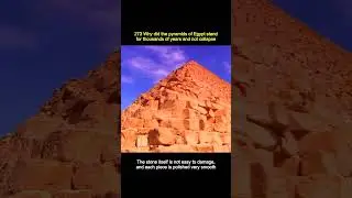 Why did the pyramids of Egypt stand for thousands of years and not collapse