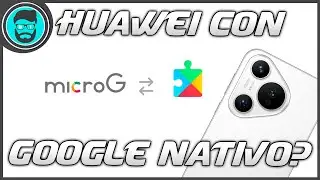 Cómo instalar Google, Netflix y más apps en HUAWEI | MicroG Services