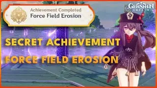 Genshin Impact Hidden Achievement - Force Field Erosion