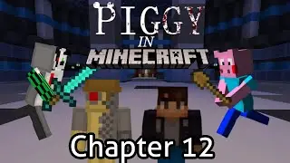 PIGGY in Minecraft (Chapter 12)