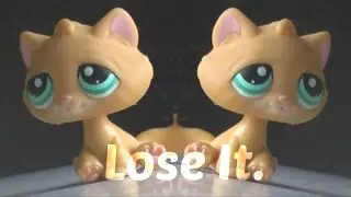 LPS: Lose it - Music Video