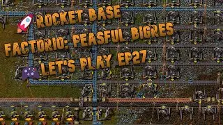 [🔴LIVE]🚀Rocket Base - Factorio: Peasful BigRes 🎮Let's Play Ep27