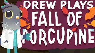Funeral - Drew Plays Fall of Porcupine (Part Three)
