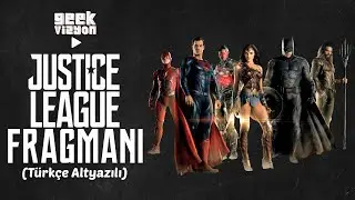 Justice League Türkçe AltYazılı Yeni Fragman
