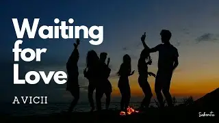 Avicii - Waiting For Love (Lyrics)