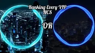 Ranking Every VIP on NCS