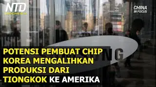 Pembuat Chip Korea Bisa Jadi Mengalihkan Produksinya ke AS dari Tiongkok