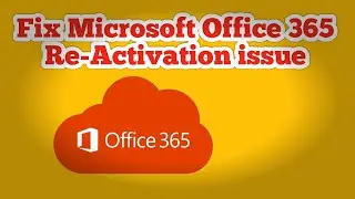 How to Fix Microsoft Office 365 Activation issue