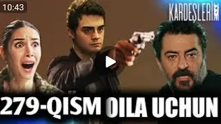 OILA UCHUN TURK SERIALI O‘ZBEK TILIDA 279-QISM ОИЛА УЧУН ТУРК СЕРИАЛ 279-КИСМ ЎЗБЕК ТИЛИДА