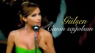 GÜLŞEN - CANIN SAĞ OLSUN (HD KLİP)