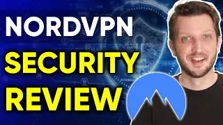 NordVPN Security Review 🔥 Safe To Use?