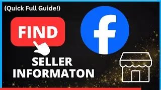 How to Find Seller Information on Facebook Marketplace: Step-by-Step Guide