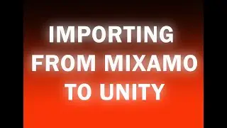 Mixamo to Unity
