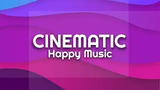 No Copyright Music Cinematic Happy | If I Had A Chicken - Kevin Macleod |1Free Music-No Copyright