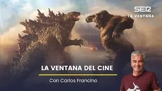 Últimos estrenos en La Ventana del Cine con Carlos Marañón: 'Godzilla y Kong: El nuevo imperio'