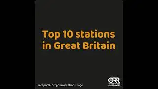 ORR reveals the stations with the most entries and exits in Great Britain, April 2022 to March 2023