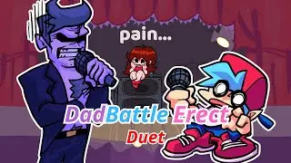 FNF DadBattle Erect but it's an actual duet [Nonstop]