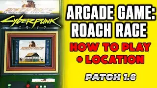 NEW ARCADE Game: Roach Race in Cyberpunk 2077 | How to PLAY Arcade | Arcade Location Cyberpunk 2077