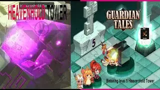Heavenhold Tower level 5 [Guardian Tales]