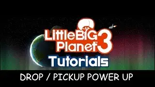 LBP3 Tutorials [Drop / Pickup PowerUp]