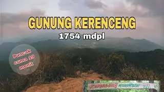 Hiking Gunung Kerenceng 1754 mdpl Dalam 19 Menit Solo Hiking