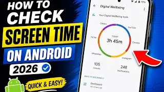 How to Check Screen Time on Android (2026)