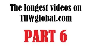 THWglobal - Длинные ролики|The LONG VIDEO Links Part 6
