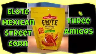 Elote Mexican Street Corn snack mix