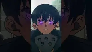 「Please Me」- Fire Force [Edit]