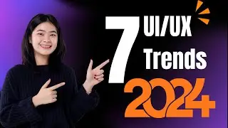 7 Trends of UI UX In 2024 - complete video 