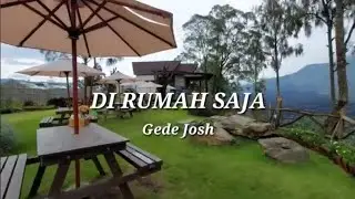 Gede Josh || Di Rumah Saja