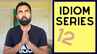 Idioms! Video 12: bells and whistles; to be a late bloomer