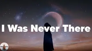 The Weeknd - I Was Never There (Lyrics)