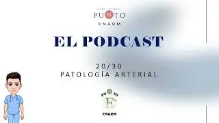 PATOLOGÍA VENOSA/ARTERIAL PERIFÉRICA. ENARM