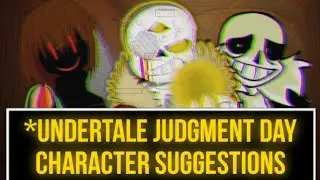 Character suggestions | Undertale Judgment day | Roblox Undertale