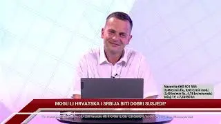 TV REPLIKA 26.08.2024. - MOGU LI HRVATSKA I SRBIJA BITI DOBRI SUSJEDI?