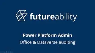 PPGS - 10 Office and Dataverse auditing