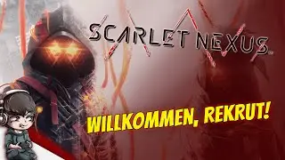 SCARLET NEXUS #01 - Willkommen, Rekrut! • Yuito Gameplay Deutsch, German