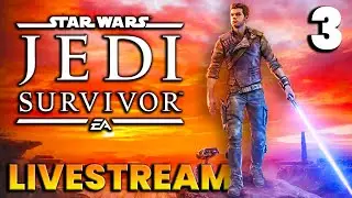 Star Wars Jedi: Survivor - Let's Play Part 3: Ramblers Reach