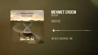 Mehmet Erdem - Deliler (Yeni Türkü Zamansız) (Official Lyric Video)