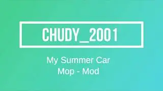My Summer Car - Mop Mod