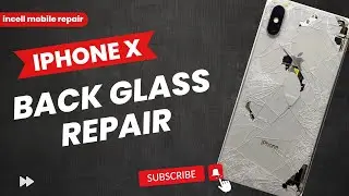 How To Replacement iPhone X Back Glass Cracked, Destroyed iPhone X Restoration