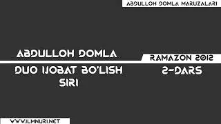 Abdulloh domla. 12 ta asosiy kerakli darslar