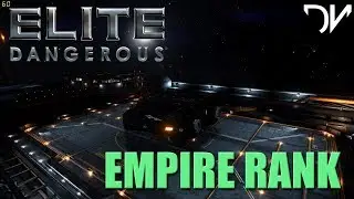 ELITE DANGEROUS | Empire Rank Grind | November 2017 | Fastest I have seen in a long time