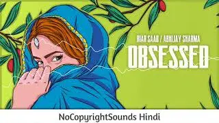 Obsessed - RIAR SAAB // NoCopyright Hindi Songs Latest Punjabi // Indian Rock Club