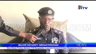 Edo State Police Arrest 119 Suspects, Launch Violent Crime Response Unit