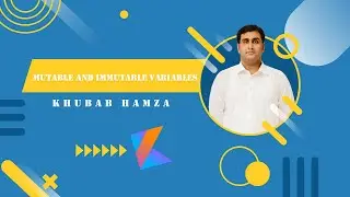 Mutable and Immutable Variables in Kotlin - Kotlin Programming Tutorials In (Urdu / Hindi) - Part 10